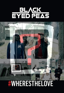 Black Eyed Peas: Where Is The Love? (Black Eyed Peas: Where Is The Love?)