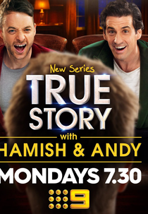 True Story with Hamish & Andy (1ª  Temporada) (True Story with Hamish & Andy)
