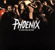 Phoenix: If I Ever Feel Better