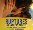 Rupturas (ou André e Gabriel)