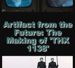 Artifact from the Future: The Making of ‘THX 1138’