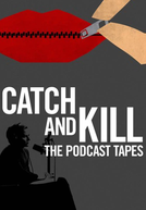 Catch and Kill: The Podcast Tapes
