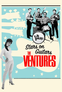 The Ventures: Stars on Guitars - Poster / Capa / Cartaz - Oficial 2