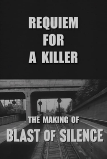 Requiem for a Killer: The Making of ‘Blast of Silence’ - Poster / Capa / Cartaz - Oficial 1