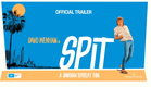 SPIT - Official Trailer
