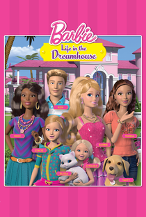 Barbie Life in the Dreamhouse (1ª Temporada) - Poster / Capa / Cartaz - Oficial 5