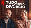 Tudo pelo divórcio