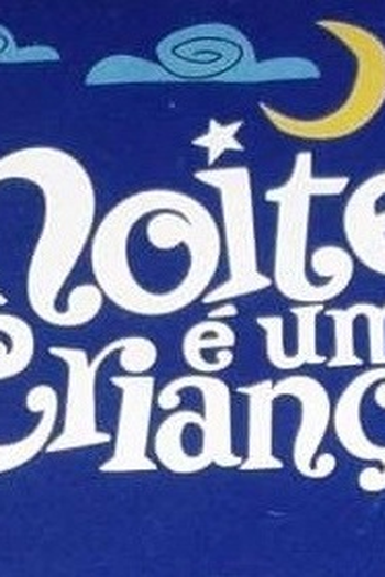 Poster de TV A Noite é Uma Criança (2002)