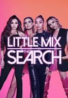 Little Mix: The Search (1ª Temporada) (Little Mix: The Search (Season 1))