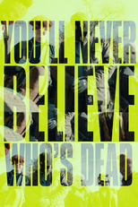 Você Não Vai Acreditar Quem Morreu (You’ll Never Believe Who’s Dead)