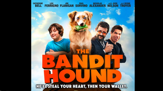 Trailer: The Bandit Hound Official Trailer