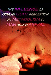 The Influence of Ocular Light Perception on Metabolism in Man and in Animal - Poster / Capa / Cartaz - Oficial 1
