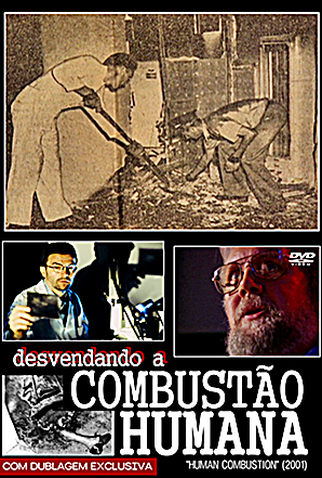 Poster 1 de Filme Desvendando a Combustão Humana (2001)