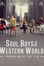 Spandau Ballet - O Filme (Soul Boys of the Western World - Spandau Ballet: The Film)
