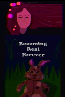 Becoming Real Forever – Based On The Velveteen Rabbit (A Read-Along Magic Video) - Poster / Capa / Cartaz - Oficial 1