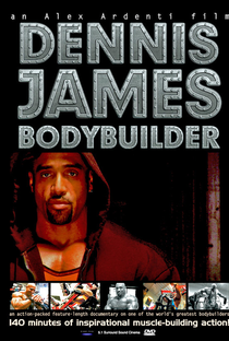 Dennis James: Bodybuilder - Poster / Capa / Cartaz - Oficial 1
