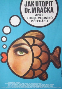 Jak utopit dr. Mrácka aneb Konec vodníku v Cechách (Jak utopit dr. Mrácka aneb Konec vodníku v Cechách)