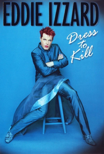 Eddie Izzard: Dress to Kill - Poster / Capa / Cartaz - Oficial 1