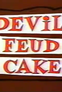 Devil's Feud Cake - Poster / Capa / Cartaz - Oficial 1