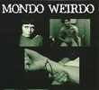 Mondo Weirdo: A Trip to Paranoia Paradise