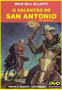 O Valentão de Santo Antônio (The San Antonio Kid)