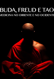 Buda, Freud e Tao: Medicina no Oriente e no Ocidente (Buddha, Freud und Dao – Psychosomatik in Ost und West)