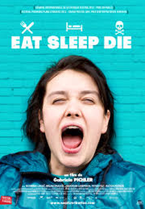 Eat Sleep Die (Äta Sova Dö)