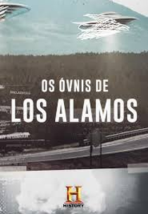 Os Óvnis dos Álamos (Los Óvnis de Los Álamos)