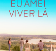 Eu Amei Viver Lá
