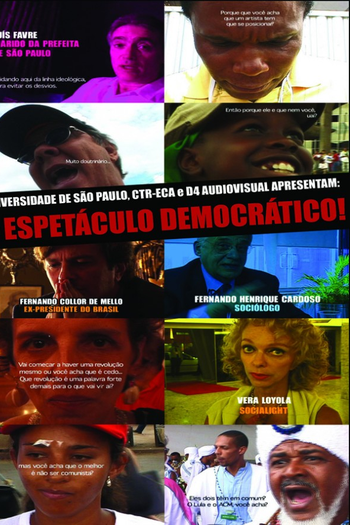 Poster de Filme O espetáculo democrático (2004)