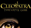 Cleopatra: A Timewatch Guide