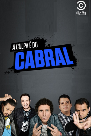Poster 1 de TV A Culpa é do Cabral (1ª Temporada) (2015)