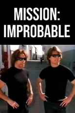 Mission: Improbable (Mission: Improbable)