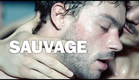 Sauvage Trailer Deutsch | German [HD]