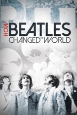 Como os Beatles Mudaram o Mundo (How the Beatles Changed the World)