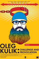 Oleg Kulik. Challenge and Provocation (Олег Кулик. Вызов и провокация)