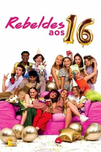  de Filme Rebeldes aos 16 (2021)