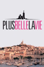 Plus belle la vie (Plus belle la vie)