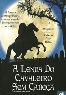 A Lenda do Cavaleiro Sem Cabeça