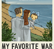 My Favorite War