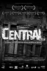 Central: O Poder das Facções no Maior Presídio do Brasil (Central: O Poder das Facções no Maior Presídio do Brasil)