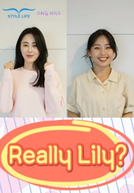 Really Lily? (Really Lily?)