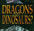 Dragões ou Dinossauros?