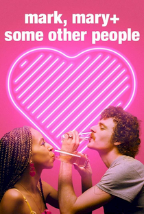 Mark, Mary & Some Other People - Poster / Capa / Cartaz - Oficial 3