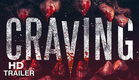 Craving - Trailer