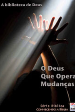 O Deus Que Opera Mudanças (A Biblioteca de Deus)