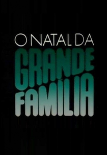 O Natal da Grande Família (O Natal da Grande Família)