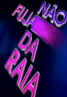 Não Fuja da Raia (1ª Temporada)