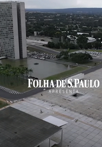 8 de Janeiro: Anatomia de um Ataque Golpista (8 de Janeiro: Anatomia de um Ataque Golpista)