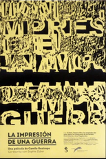 IMPRESSION OF A WAR (LA IMPRESIÓN DE UNA GUERRA)